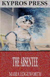 The Absentee - Maria Edgeworth - ebook