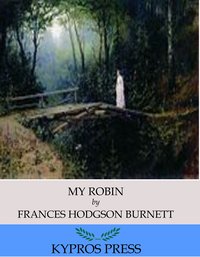 My Robin - Frances Hodgson Burnett - ebook