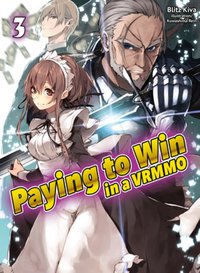 Paying to Win in a VRMMO: Volume 3 - Blitz Kiva - ebook