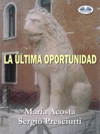 La Última Oportunidad - María Acosta - ebook