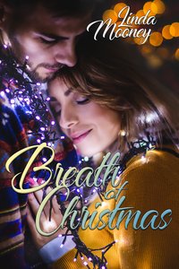 Breath of Christmas - Linda Mooney - ebook