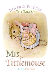 The Tale of Mrs. Tittlemouse - Beatrix Potter - ebook