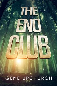 The Eno Club - Gene Upchurch - ebook