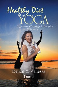Yoga: Healthy Diet & How To Eat Healthy - Denzil Darel - ebook