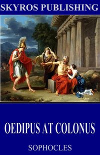 Oedipus at Colonus - Sophocles - ebook
