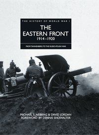 The Eastern Front 1914–1920 - David Jordan - ebook