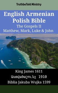 English Armenian Polish Bible - The Gospels II - Matthew, Mark, Luke & John - TruthBeTold Ministry - ebook