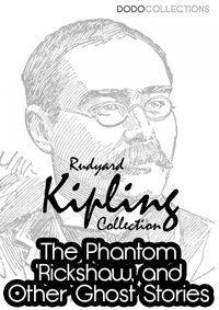 The Phantom Rickshaw and Other Ghost Stories - Rudyard Kipling - ebook