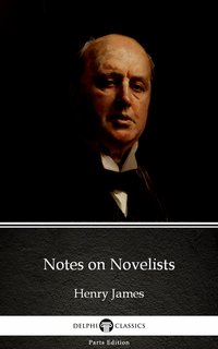 Notes on Novelists by Henry James (Illustrated) - Henry James - ebook