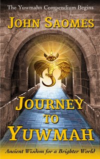 Journey to Yuwmah - John Saomes - ebook