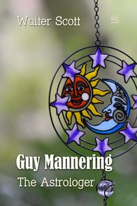 Guy Mannering: The Astrologer - Walter Scott - ebook