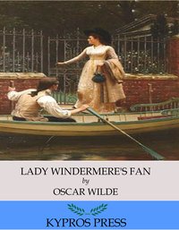 Lady Windermere’s Fan - Oscar Wilde - ebook