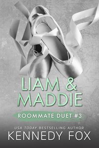 Liam & Maddie Duet - Kennedy Fox - ebook