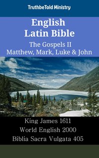 English Latin Bible - The Gospels II - Matthew, Mark, Luke & John - TruthBeTold Ministry - ebook