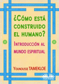 ¿Cómo Está Construido El Humano? - Younousse Tamekloe - ebook
