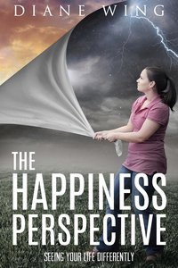 The Happiness Perspective - Diane Wing - ebook