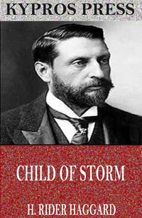 Child of Storm - H. Rider Haggard - ebook