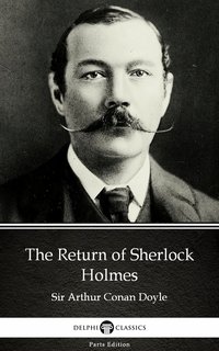 The Return of Sherlock Holmes by Sir Arthur Conan Doyle (Illustrated) - Sir Arthur Conan Doyle - ebook