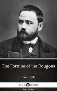 The Fortune of the Rougons by Emile Zola (Illustrated) - Emile Zola - ebook