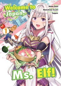 Welcome to Japan, Ms. Elf! (MANGA) Vol 1 - Makishima Suzuki - ebook