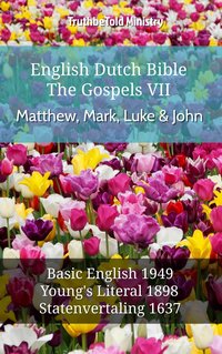 English Dutch Bible - The Gospels VII - Matthew, Mark, Luke & John - TruthBeTold Ministry - ebook