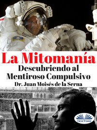 La Mitomanía - Juan Moisés  De La Serna - ebook
