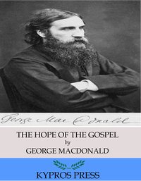 The Hope of the Gospel - George MacDonald - ebook