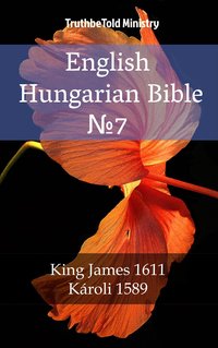 English Hungarian Bible №7 - TruthBeTold Ministry - ebook