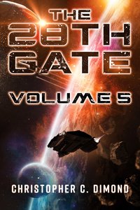 The 28th Gate Volume 5 - Christopher C. Dimond - ebook