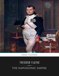 The Napoleonic Empire - Theodor Flathe - ebook