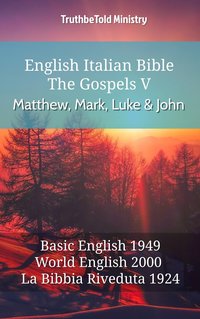 English Italian Bible - The Gospels V - Matthew, Mark, Luke and John - TruthBeTold Ministry - ebook