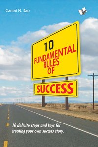 10 Fundamental Rules of Success - Carani Narayana Rao - ebook