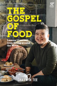 The Gospel of Food - Sharwin Tee - ebook
