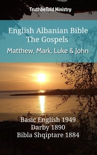 English Albanian Bible - The Gospels - Matthew, Mark, Luke and John - TruthBeTold Ministry - ebook