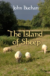 The Island of Sheep - John Buchan - ebook