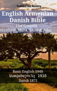 English Armenian Danish Bible - The Gospels - Matthew, Mark, Luke & John - TruthBeTold Ministry - ebook