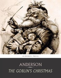 The Goblins' Christmas - Elizabeth Anderson - ebook
