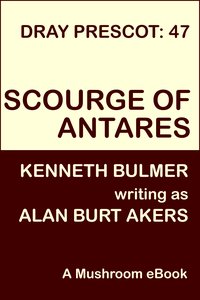 Scourge of Antares - Alan Burt Akers - ebook