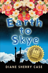 Earth to Skye - Diane Sherry Case - ebook