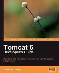 Tomcat 6 Developer's Guide - Damodar Chetty - ebook