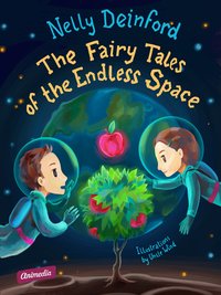 The Fairy Tales of the Endless Space - Nelly Deinford - ebook