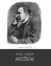 Nietzsche - Paul Carus - ebook