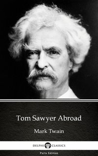 Tom Sawyer Abroad by Mark Twain (Illustrated) - Mark Twain - ebook