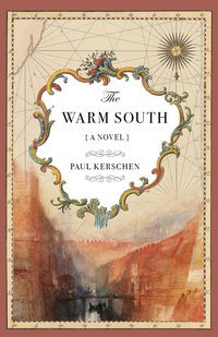 The Warm South - Paul Kerschen - ebook