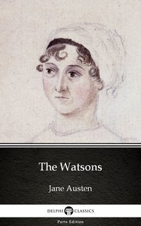 The Watsons by Jane Austen (Illustrated) - Jane Austen - ebook