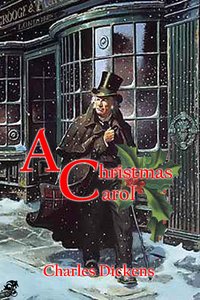 A Christmas Carol in Prose: Being a Ghost Story of Christmas - Charles Dickens - ebook