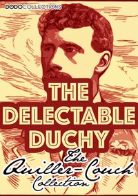 The Delectable Duchy - Arthur Quiller-Couch - ebook