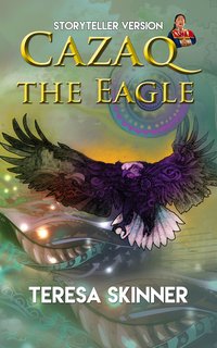 Cazaq the Eagle - Teresa Skinner - ebook