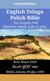 English Telugu Polish Bible - The Gospels VIII - Matthew, Mark, Luke & John - TruthBeTold Ministry - ebook