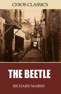 The Beetle - Richard Marsh - ebook